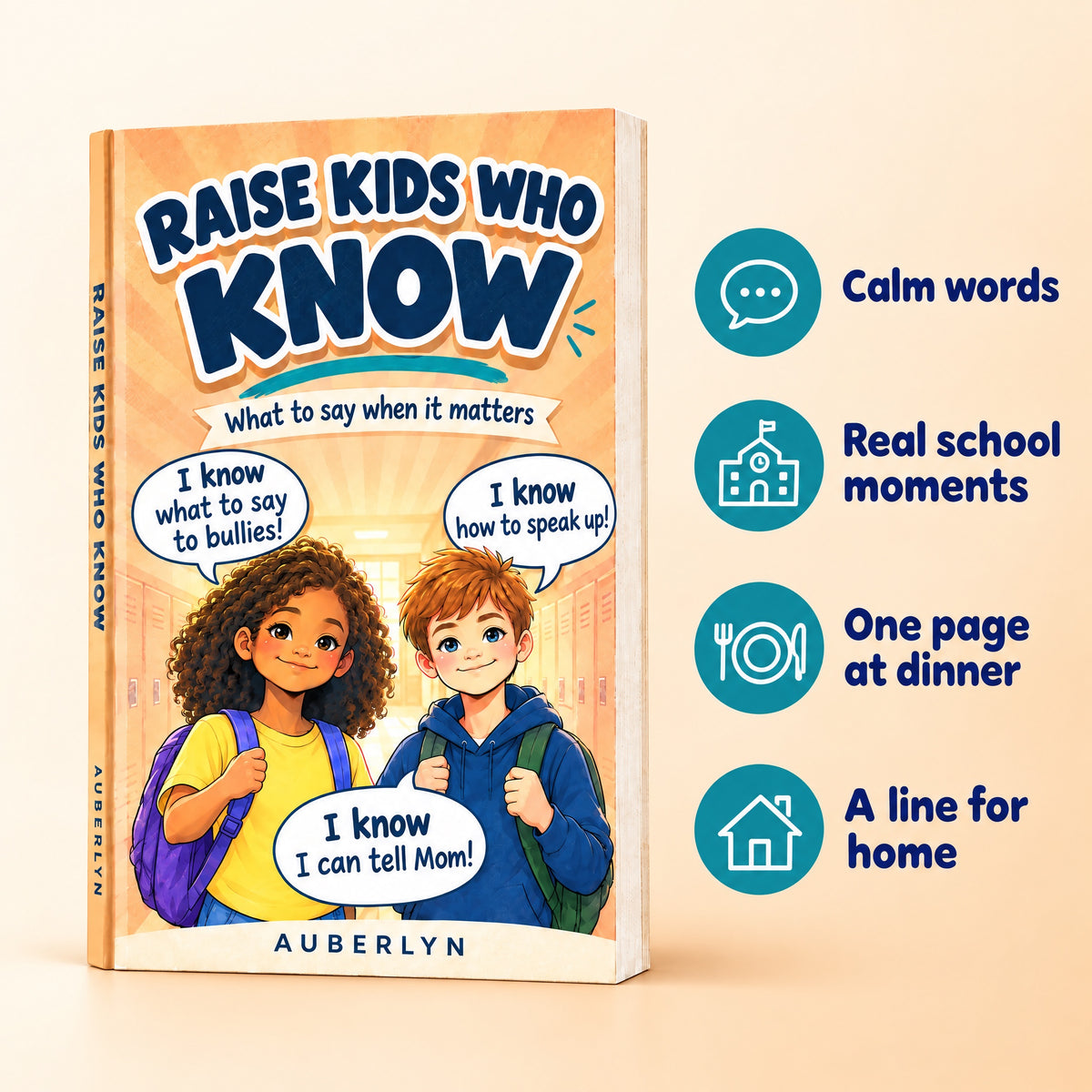 Raise Kids Who Know: What to Say When It Matters